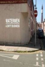 Watch Watermen A Dirty Business Goojara