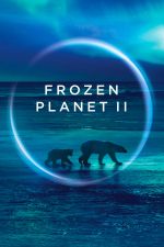 Watch Frozen Planet II Goojara