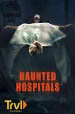 Watch Haunted Hospitals Goojara