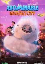 Watch Abominable and the Invisible City Goojara