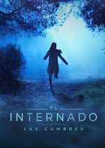 Watch El Internado: Las Cumbres Goojara