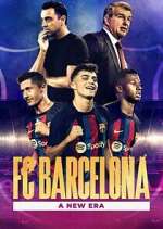 Watch FC Barcelona: A New Era Goojara