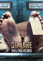 Watch Bizarre Murders Goojara