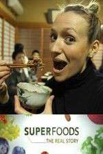 Watch Superfoods: The Real Story Goojara