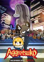 Watch Aggretsuko Goojara