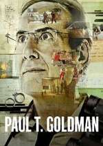 Watch Paul T. Goldman Goojara