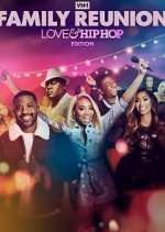 Watch VH1 Family Reunion: Love & Hip Hop Edition Goojara