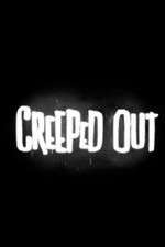 Watch Creeped Out Goojara