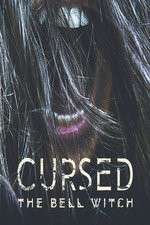 Watch Cursed: The Bell Witch Goojara