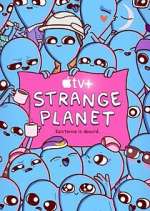 Watch Strange Planet Goojara