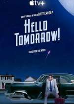 Watch Hello Tomorrow! Goojara