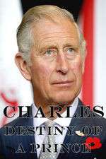 Watch Charles: The Destiny of a Prince Goojara