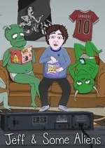Watch Jeff & Some Aliens Goojara