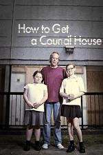 Watch How to Get a Council House Goojara