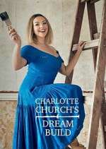 Watch Charlotte Church's Dream Build Goojara