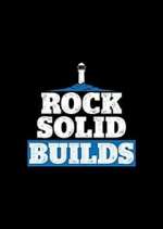 Watch Rock Solid Builds Goojara