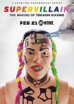 Watch Supervillain: the Making of Tekashi 6ix9ine Goojara