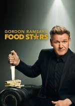 Watch Gordon Ramsay's Food Stars Goojara