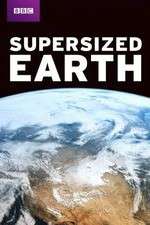 Watch Supersized Earth Goojara