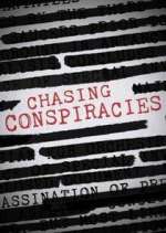 Watch Chasing Conspiracies Goojara