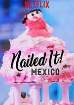 Watch Nailed It! Mexico Goojara
