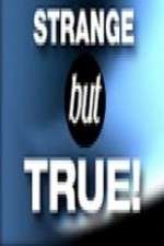 Watch Strange But True Goojara