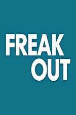 Watch Freak Out Goojara