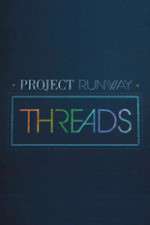 Watch Project Runway: Threads Goojara