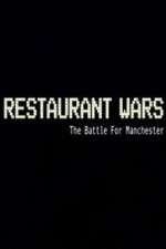 Watch Restaurant Wars The Battle For Manchester Goojara