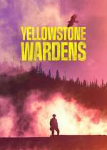 Watch Yellowstone Wardens Goojara