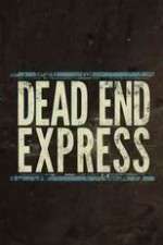 Watch Dead End Express Goojara