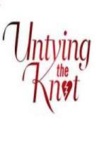 Watch Untying The Knot Goojara