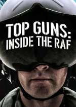 Watch Top Guns: Inside the RAF Goojara