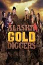 Watch Alaska Gold Diggers Goojara