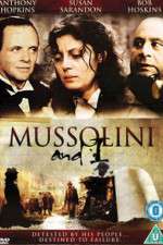 Watch Mussolini and I Goojara