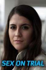 Watch Sex on Trial Goojara