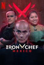 Watch Iron Chef México Goojara
