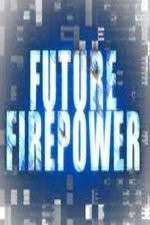 Watch Future Firepower Goojara