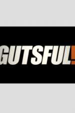 Watch Gutsful! Goojara
