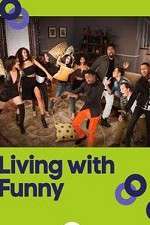 Watch Living with Funny Goojara