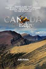 Watch Canada Over The Edge Goojara