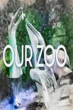Watch Our Zoo Goojara