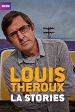 Watch Louis Theroux's LA Stories Goojara