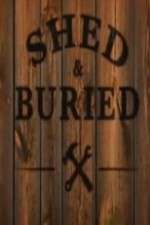 Watch Shed and Buried Goojara