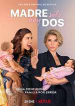 Watch Madre solo hay dos Goojara