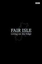 Watch Fair Isle: Living on the Edge Goojara