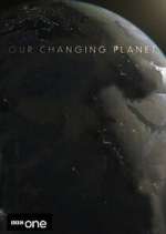 Watch Our Changing Planet Goojara