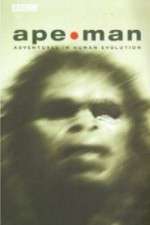 Watch Apeman - Adventures in Human Evolution Goojara