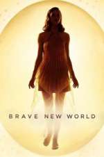 Watch Brave New World Goojara