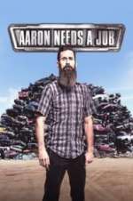 Watch Aaron Needs a Job Goojara